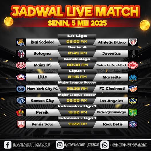 JADWAL PERTANDINGAN SEPAK BOLA SENIN, 05 MEI 2025