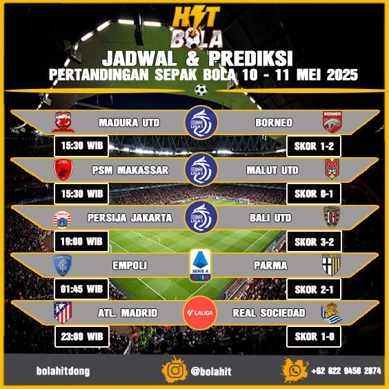 JADWAL & PREDIKSI PERTANDINGAN SEPAK BOLA 10 - 11 MEI 2025