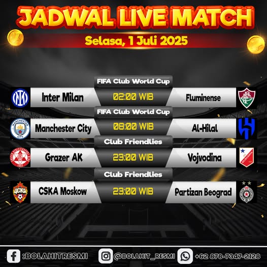 Kami menyajikan JADWAL PERTANDINGAN SEPAK BOLA Selasa, 1 Juli 2025. dari berbagai kompetisi top dunia, seperti Premier League