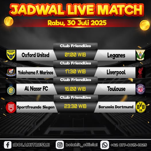 JADWAL PERTANDINGAN RABU, 30 JULI 2025