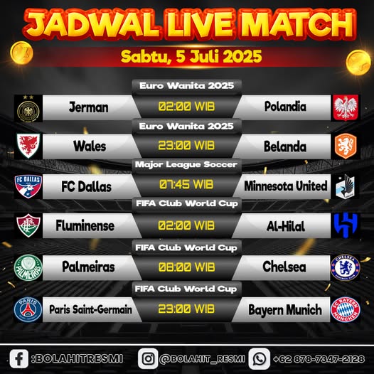 JADWAL PERTANDINGAN SABTU, 05 JULI 2025