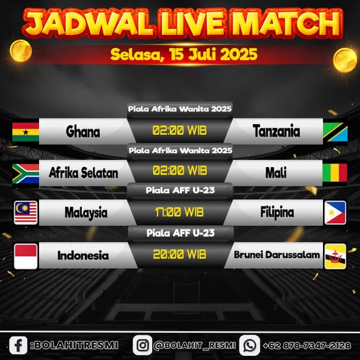 JADWAL PERTANDINGAN SELASA, 15 JULI 2025