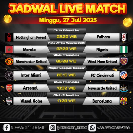 Menyajikan JADWAL PERTANDINGAN MINGGU, 27 JULI 2025