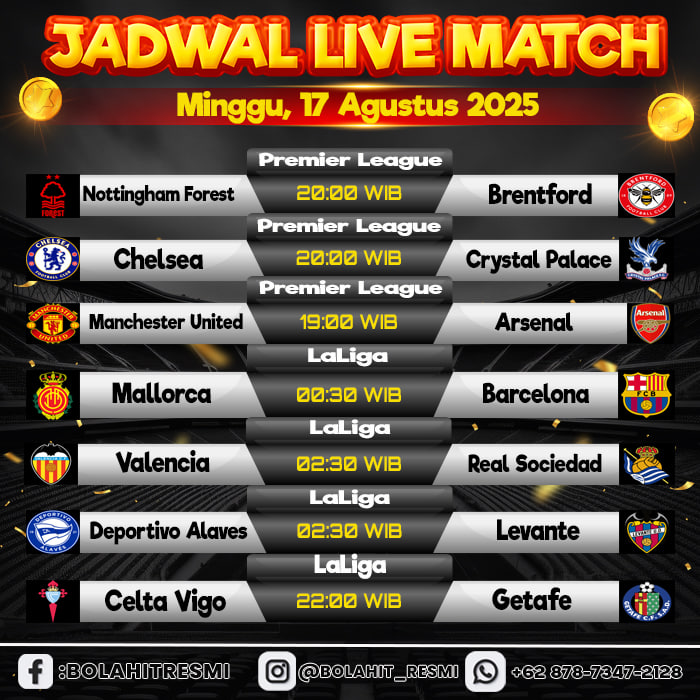 JADWAL PERTANDINGAN MINGGU, 17 AGUSTUS 2025