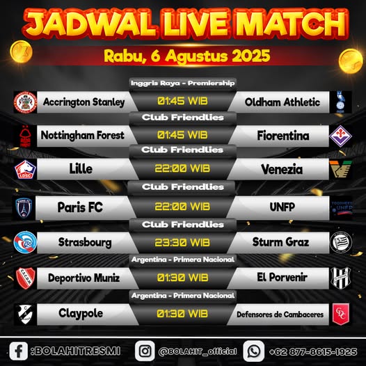 JADWAL PERTANDINGAN RABU, 06 AGUSTUS 2025