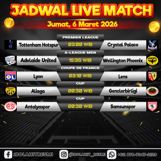 JADWAL PERTANDINGAN JUMAT,06 MARET 2026