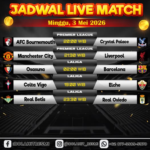 JADWAL PERTANDINGAN MINGGU,03 MEI 2026