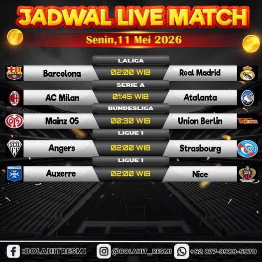 JADWAL PERTANDINGAN SENIN,11 MEI 2026